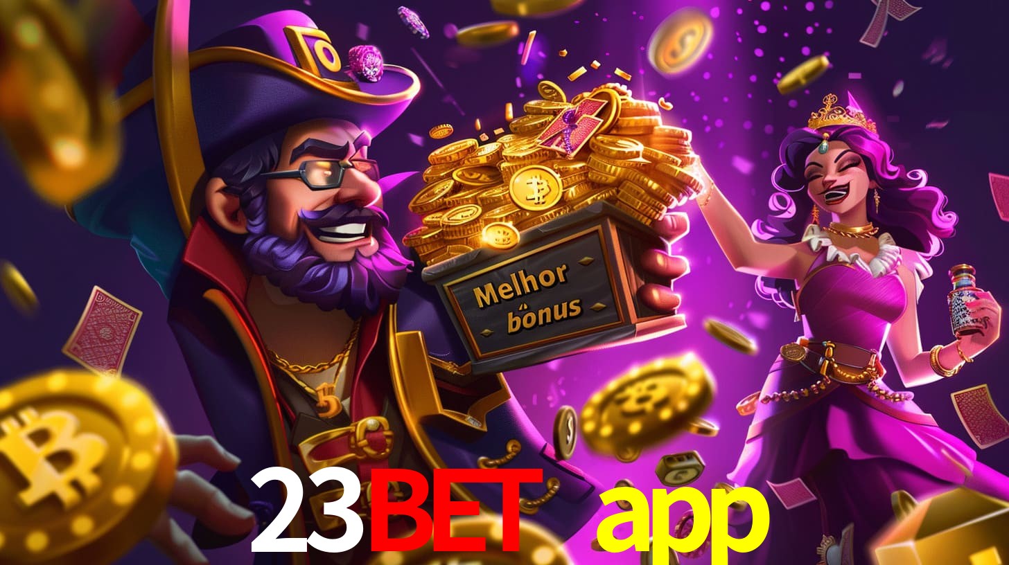 23bet app Bônus exclusivos
